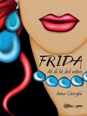 cover image of Frida al di là del vetro